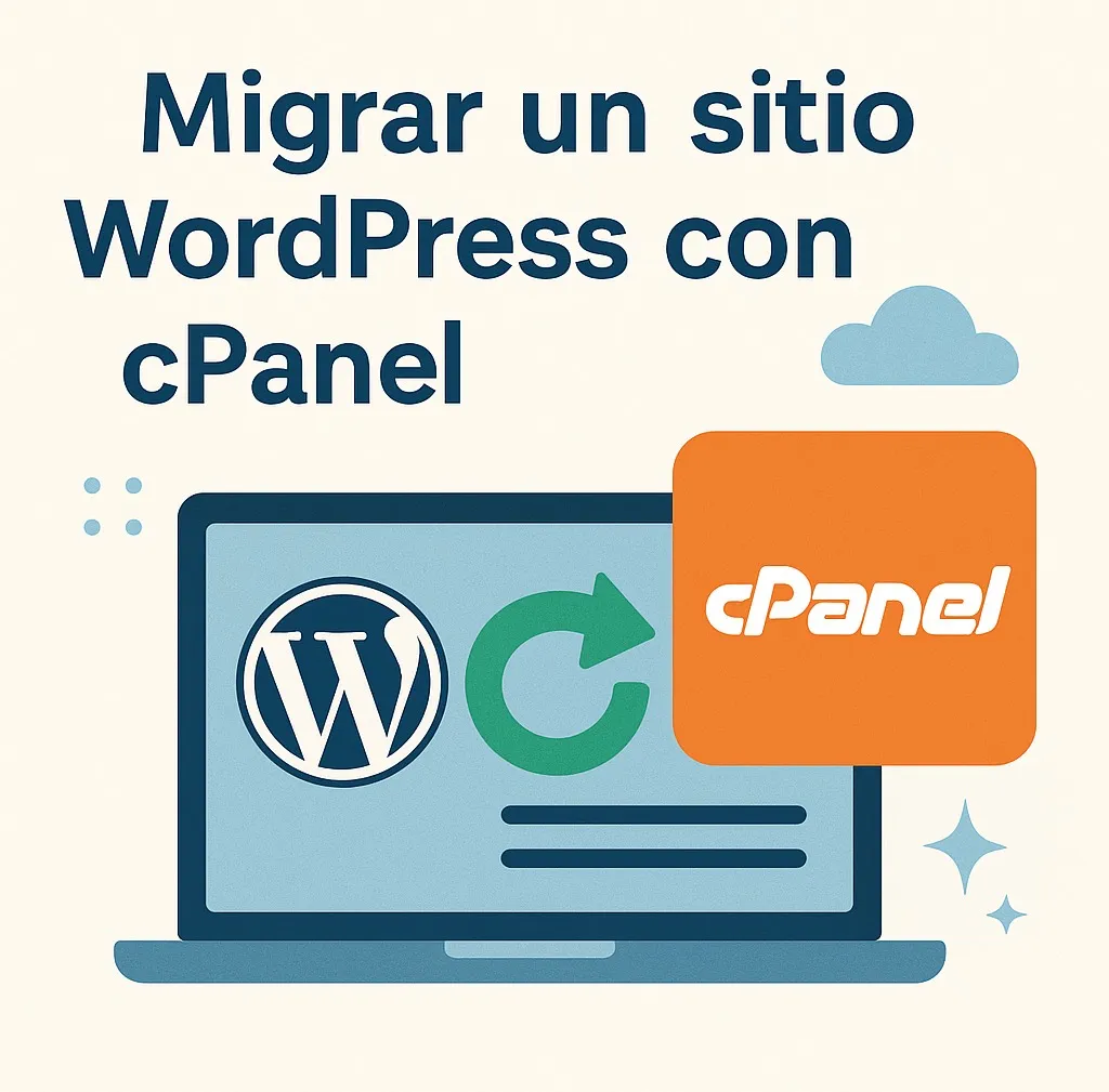 Cómo migrar un sitio WordPress con cPanel sin errores